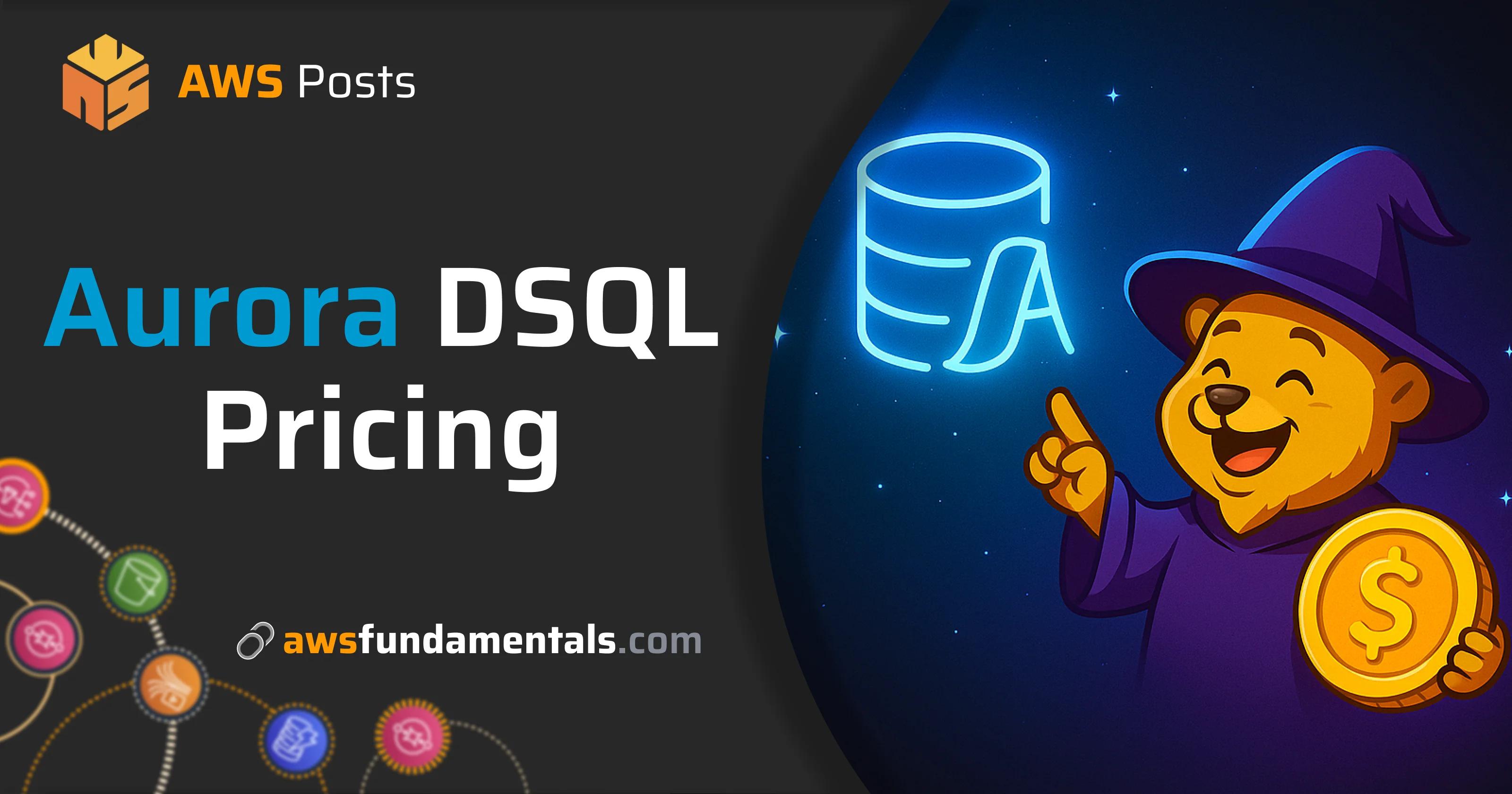 Amazon Aurora DSQL Pricing Guide