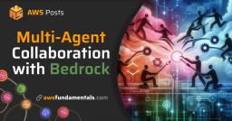 Bedrock Multi-Agent Collaboration