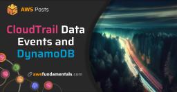 Change Tracking at DynamoDB with CloudTrail Data Events
