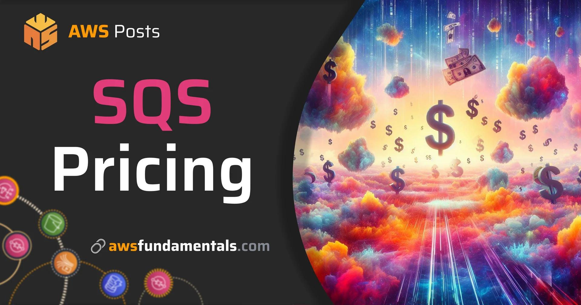How to Keep Your Costs Minimal When Using SQS: A Guide to Understanding Pricing