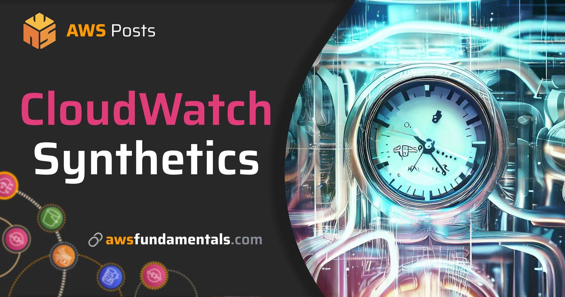 Use CloudWatch Synthetics to Monitor Your Web Application