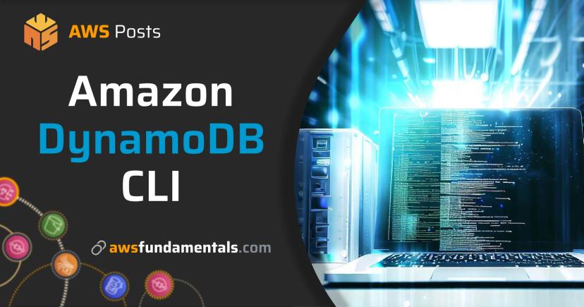 Amazon DynamoDB CLI - The Complete Guide Amazon DynamoDB CLI - The Complete Guide