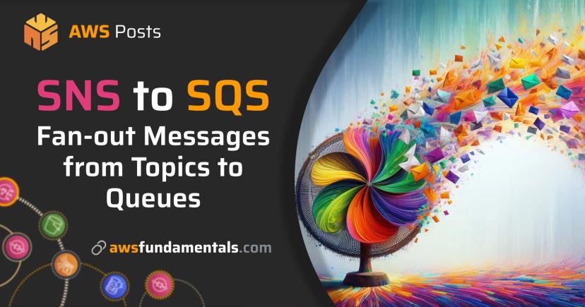 Connecting SNS to SQS: Fanout SNS Topics to SQS Queues Connecting SNS to SQS: Fanout SNS Topics to SQS Queues