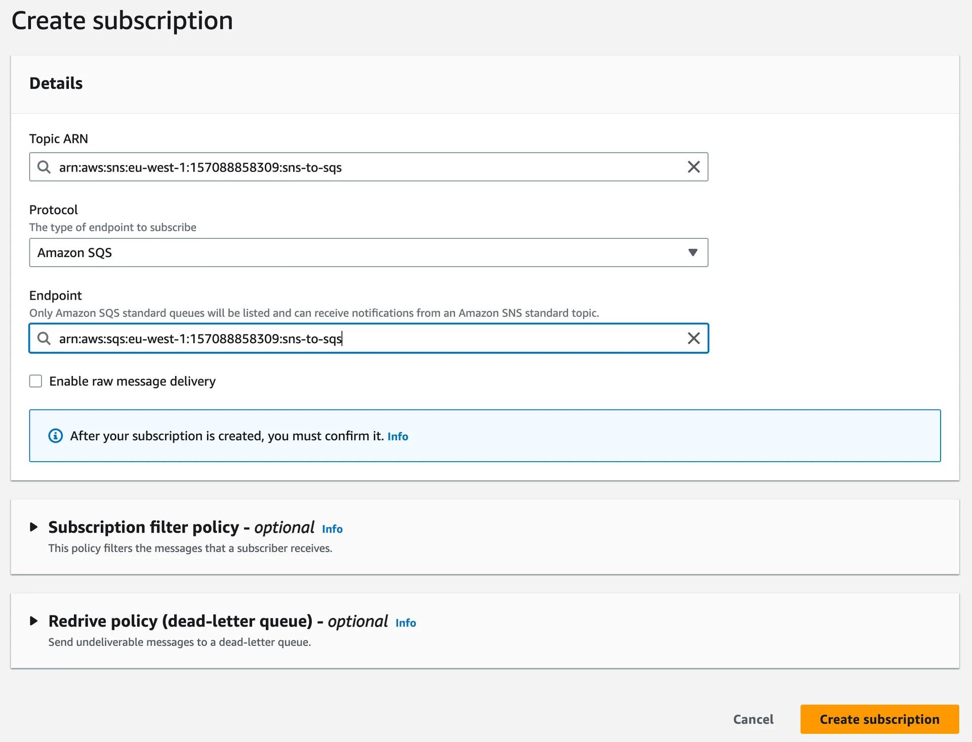 Creating a subscription so we can queue messages that are sent to our SNS topic. Creating a subscription so we can queue messages that are sent to our SNS topic.