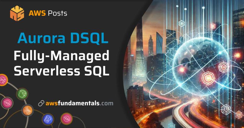 Fully-Managed Serverless SQL with Aurora DSQL - A Deep-Dive into Its Internals Fully-Managed Serverless SQL with Aurora DSQL - A Deep-Dive into Its Internals