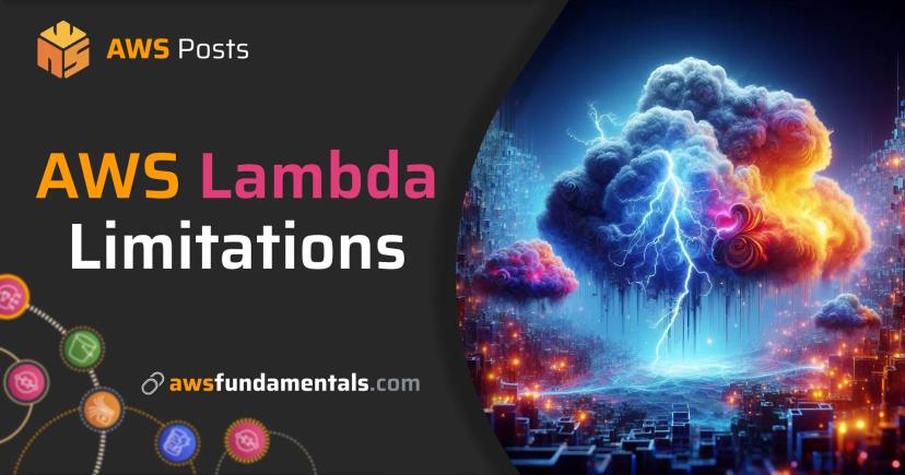 Making the Most of AWS Lambda - Navigating Its Limitations for Better Results Making the Most of AWS Lambda - Navigating Its Limitations for Better Results