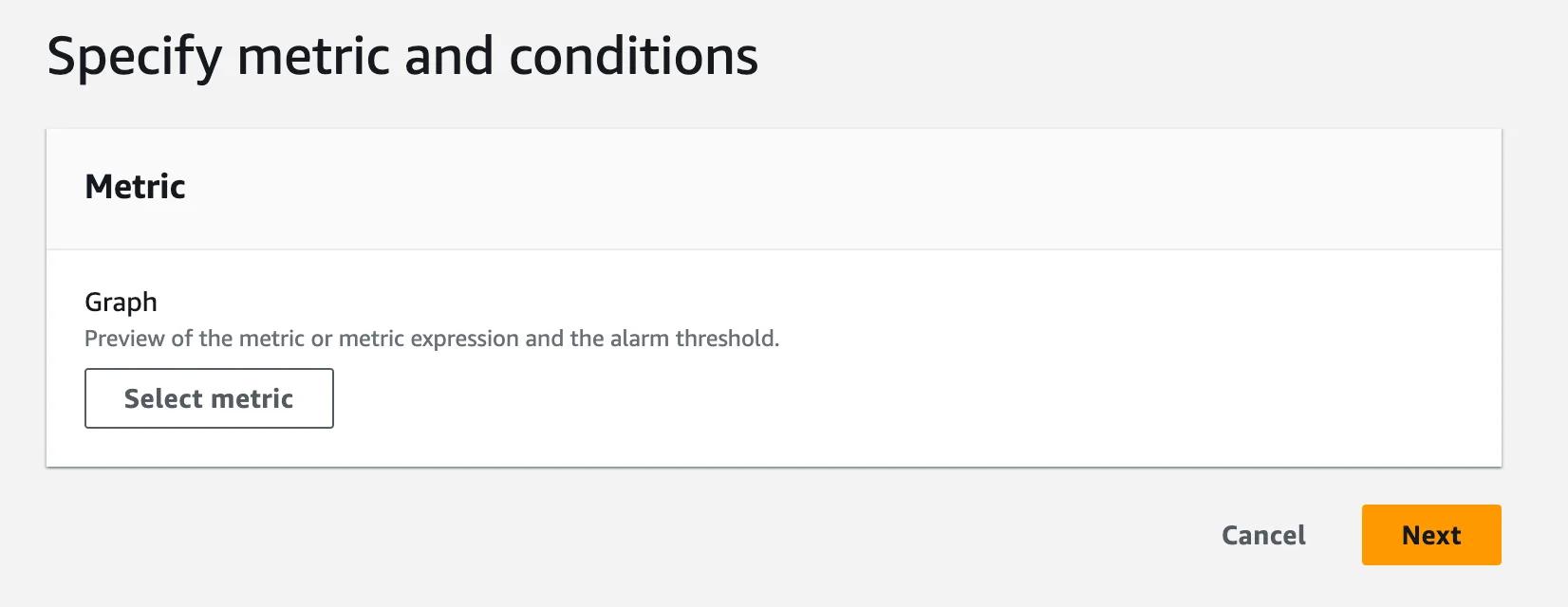 CloudWatch Alarms Select Metrics CloudWatch Alarms Select Metrics