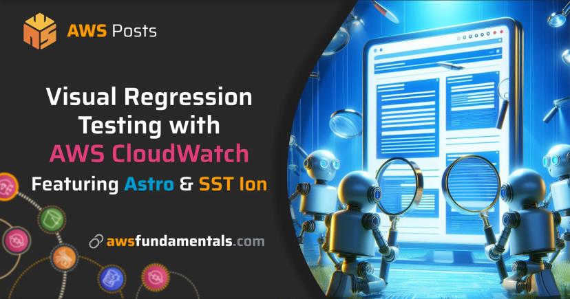 Visual Regression Testing with AWS CloudWatch Canaries Visual Regression Testing with AWS CloudWatch Canaries