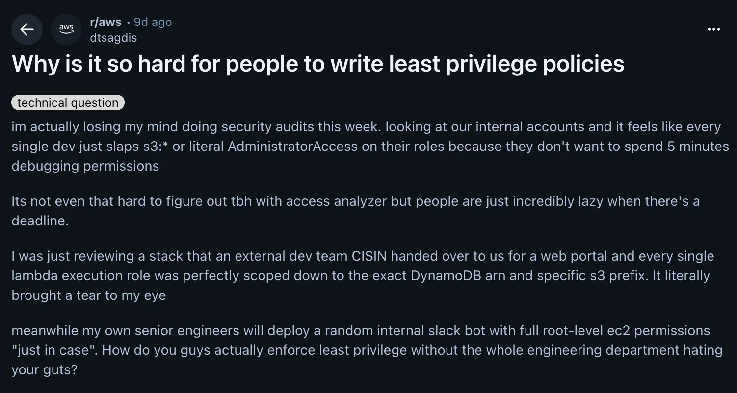 The r/aws post asking why it is so hard for people to write least privilege policies